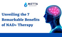Unveiling the 7 Remarkable Benefits of NAD+ Therapy