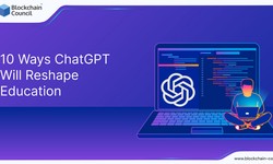 10 Ways ChatGPT Will Reshape Education
