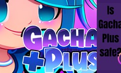 Is Gacha Plus Safe? Exploring the Safety of the Popular Gaming
