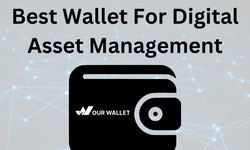 The Best Crypto Wallet for Digital Asset Management