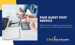 Drive Traffic to Your Website with Paid Guest Post Service
