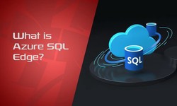 What is Azure SQL Edge?