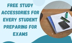Free Study Accessories for Every Student Preparing for Exams