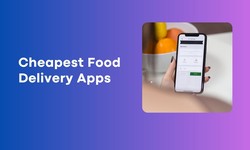 Affordable Eats: The Cheapest Food Delivery Apps in 2023