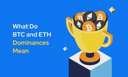 Decoding the crypto market: Understanding the significance of BTC and ETH dominances