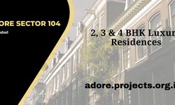 Adore Sector 104 Faridabad - Excellence And Convenience Meet Here