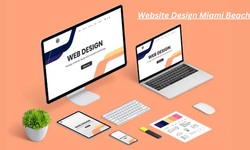 Why Should You Invest In The Best Website Design Miami Beach Company?