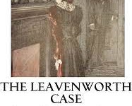 The Leavenworth Case: Unraveling the Mystery of Murder