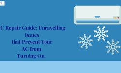 AC Repair Guide: Unravelling Issues that Prevent Your AC from Turning On.