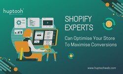 How Shopify Experts Can Optimise Your Store To Maximise Conversions?