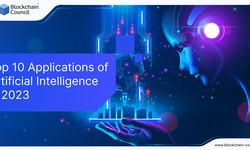 Top 10 Applications of Artificial Intelligence in 2023