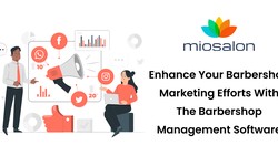 From Strategy to Success: How Barbershop Management Software Enhances Marketing Efforts