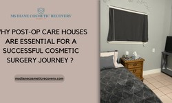 Why Post-Op Care Houses Are Essential for a Successful Cosmetic Surgery Journey