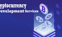 Cryptocurrency Development Services: Redefining Finance for the Digital Age