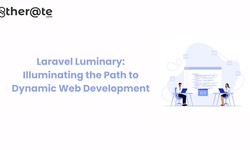 Laravel Luminary: Illuminating the Path to Dynamic Web Development
