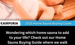 The Perfect Home Sauna Buying Guide: Your Path to Ultimate Relaxation and Wellness !