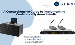 A Comprehensive Guide to Implementing Conference Systems in India