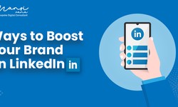 Ways to Boost Your Brand on LinkedIn