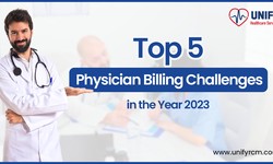 Top 5 Physician Billing Challenges in the Year 2023