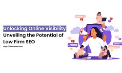 Unlocking Online Visibility: Unveiling the Potential of Law Firm SEO