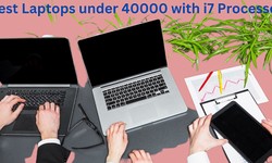 Unleash Your Potential: The Best i7 Laptops under 40,000 for Powerful Performance