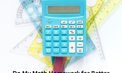 How to Ace Your Math Homework? Know 6 Tips from Expert