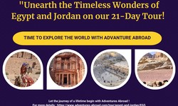 Adventures Abroad can let you discover Egypt's and Jordan's Wonders .Uncover the Wonders of Egypt and Jordan with Adventures Abroad!