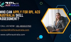 Who Can Apply For RPL ACS Australia Skill Assessment?