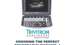 Choosing the Perfect Sonography Machine: A Comprehensive Guide