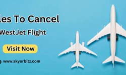 The Complete Guide to Rules To Cancel WestJet Flight for 2023