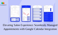 Elevating Salon Experience: Seamlessly Managed Appointments with Google Calendar Integration