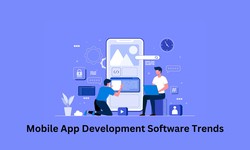 Top Mobile App Development Software Trends