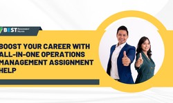 Boost Your Career with All-in-One Operations Management Assignment Help