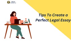 Tips To Create a Perfect Legal Essay