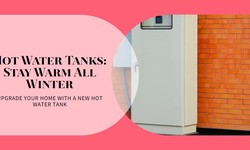 Delta Hot Water Tanks: Increasing Home Efficiency and Comfort