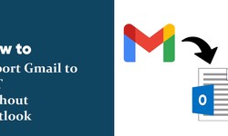 Effective Methods to Export Gmail to PST without Outlook