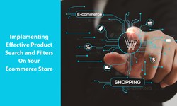 Implementing Effective Product Search and Filters On Your Ecommerce Store