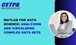 MATLAB for Data Science: Analyzing and Visualizing Complex Data Sets