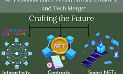 NFT Collaboration: When Artists, Creators, and Tech Merge