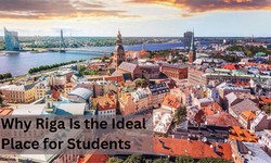 Why Riga Is the Ideal Place for Students