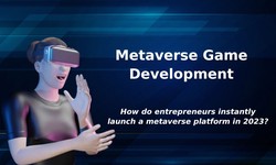 Metaverse Game Development - How do entrepreneurs instantly launch a metaverse gaming platform in 2023?