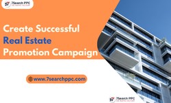 How to Create Successful Real Estate Promotion Campaign