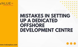 Avoid Common Mistakes When Setting Up an Offshore Development Centre