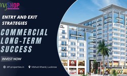 Entry and Exit Strategies for Long-Term Success in Commercial Real Estate