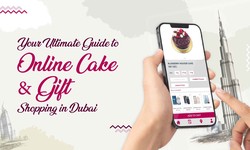 Your Ultimate Guide to Online Cake and Gift Shopping in Dubai