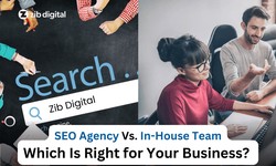 SEO Agency Vs. In-House Team: Which Is Right for Your Business?