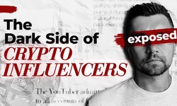 Crypto Influencers' Dark Side: Hype, Trust, and Accountability