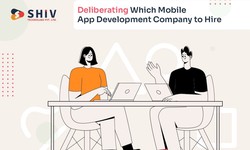 Deliberating Which Mobile App Development Company to Hire