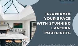 Illuminate Your Space with Stunning Lantern Rooflights - Roof-Maker