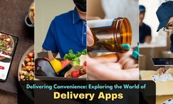 Delivering Convenience: Exploring the World of Delivery Apps